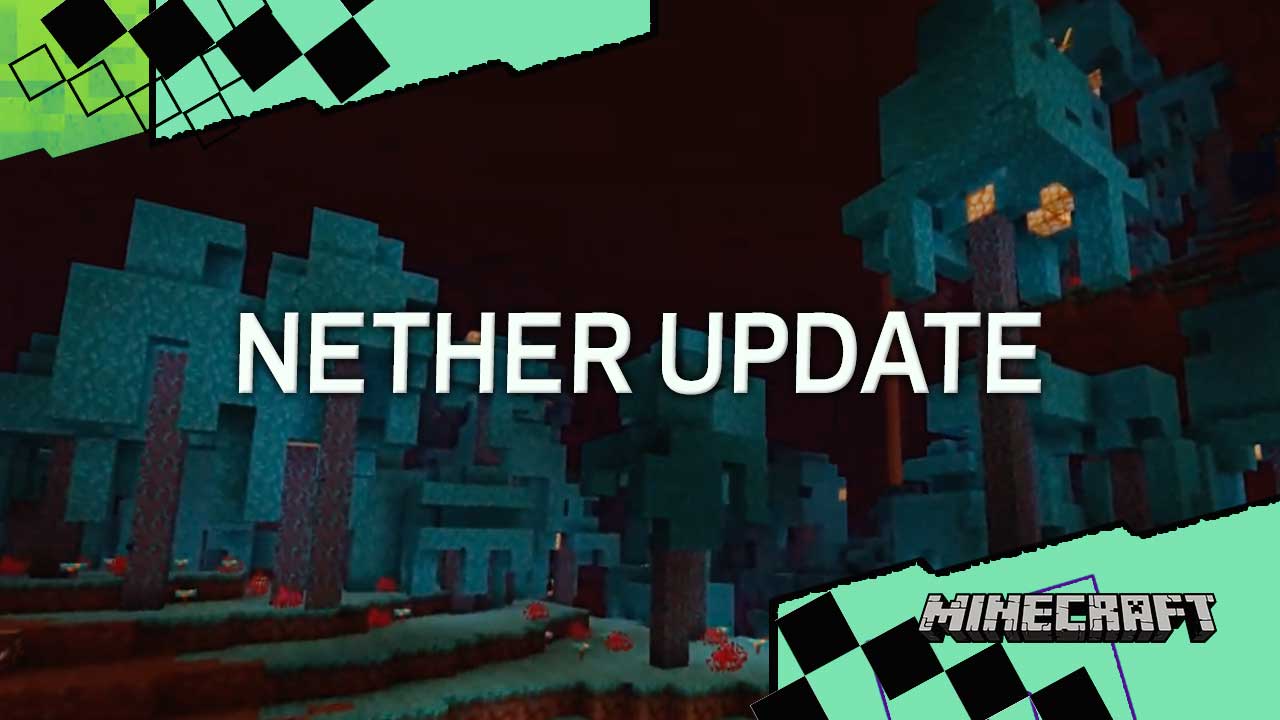 Minecraft Nether Update