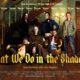 'What We Do in the Shadows' 3: Release Date and Updates!