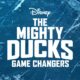The Mighty Ducks: Game Changers: Latest Updates!