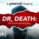 Dr. Death: The Undoctored Story Season 1