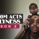 Acts of Flyness Season 2
