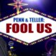Penn & Teller Fool Us