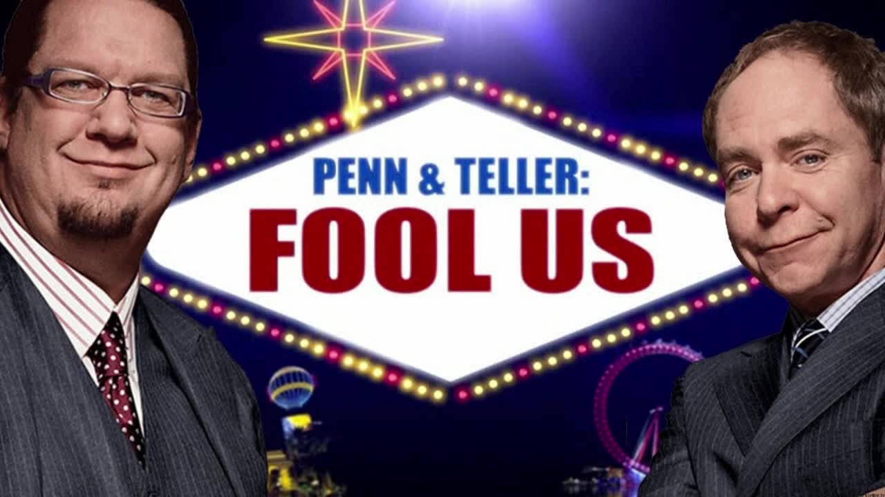 Penn & Teller Fool Us