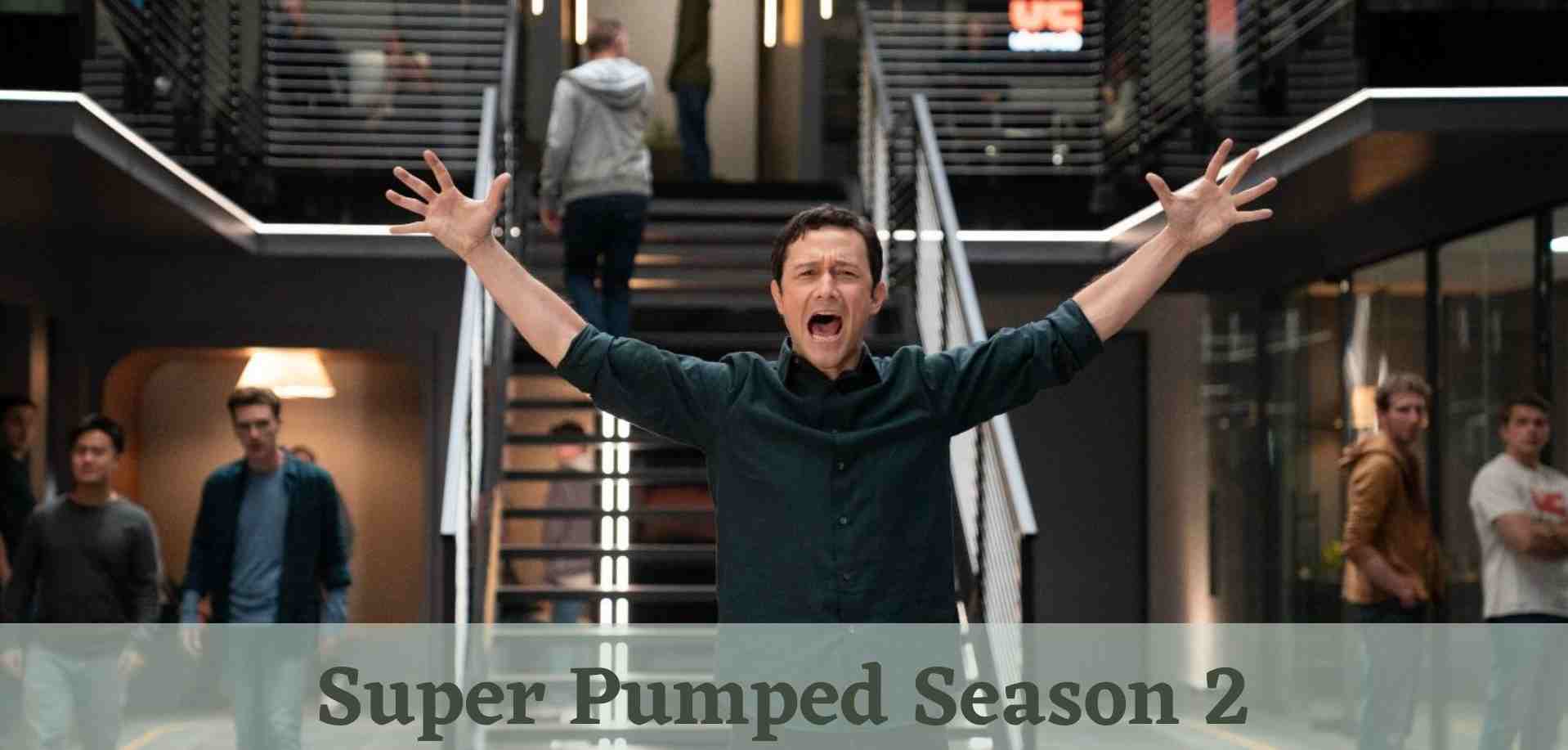 Super Pumped Season 2