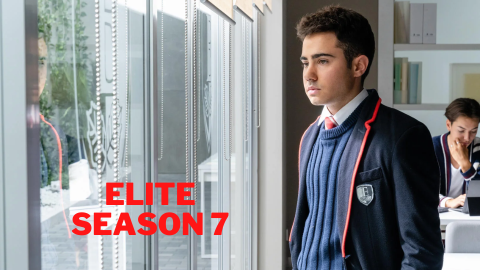 Elite Season 7